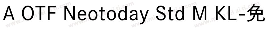 A OTF Neotoday Std M KL字体转换